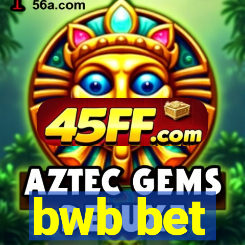 bwb bet